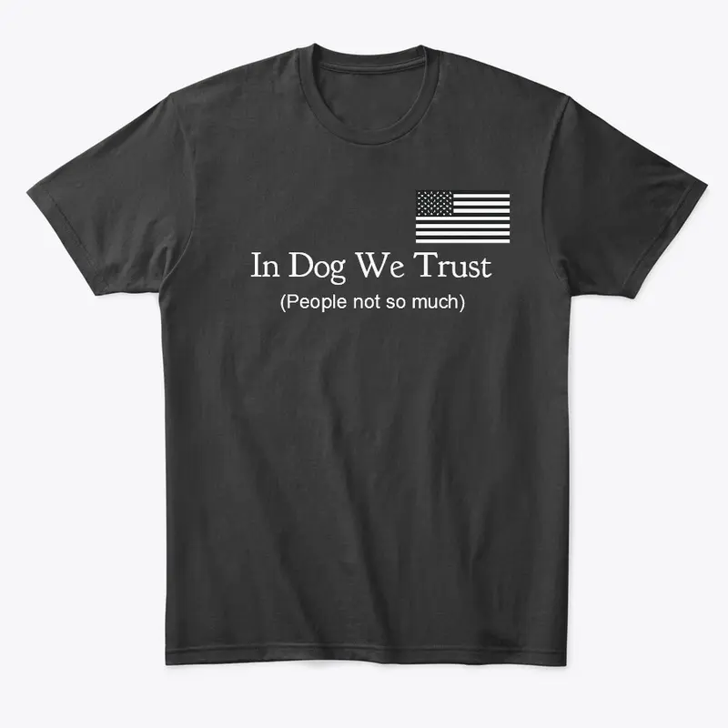 In Dog We Trust