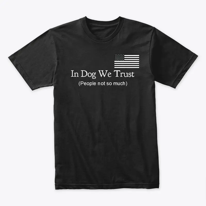 In Dog We Trust